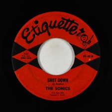 Garage 45 - Sonics - Shot Down/Don't Be Afraid Of The Dark - Etiquette