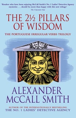 The 2 1/2 Pillars of Wisdom: The Portuguese Irregular Verbs trilogy omnibus ...