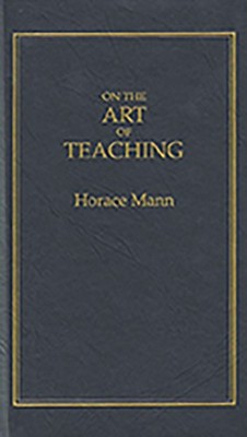 NEW Applewood Books On the Art of Teaching,  9781557091291 Books of American Wis