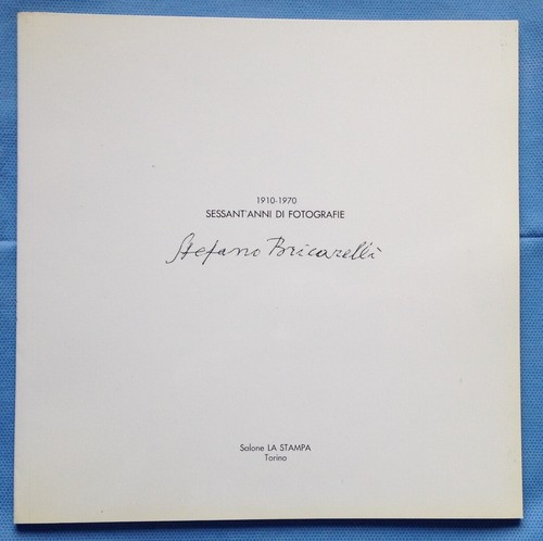 Stefano Bricarelli: Sechzig Jahre Fotografie, 1910-70 Ausstellungskatalog 1983.