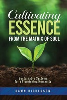 Cultivating Essence From The Matrix Of Soul Dawn Richerson Taschenbuch Englisch
