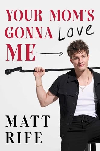 Your Mom's Gonna Love Me, Rife, Matt - Bild 1 von 2