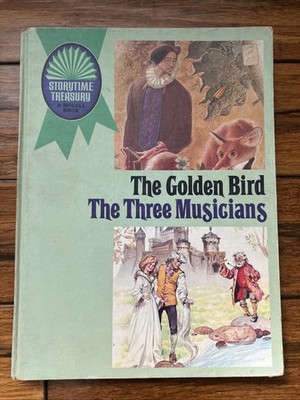 THE GOLDEN BIRD/THE THREE MUSICIANS McCall Book Storytime Treasury Fairy Tales