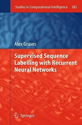 Supervised Sequence Labelling with Recurrent Neural Networks Buch Springer