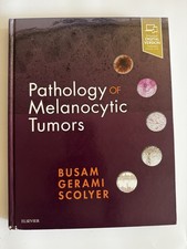 Pathology of Melanocytic Tumors Busam Gerami ...