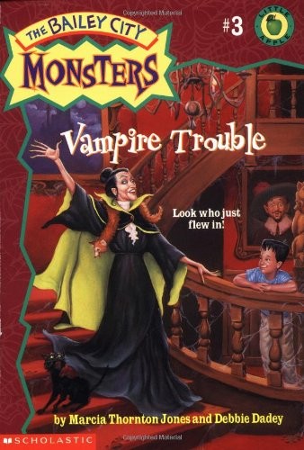 VAMPIRE TROUBLE (BAILEY CITY MONSTERS, NO.3) By Marcia Thornton Jones & Debbie - Foto 1 di 1