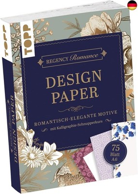 Regency Romance Design Paper Block A6: 75 feste Motivpapiere DIN A6 in 25