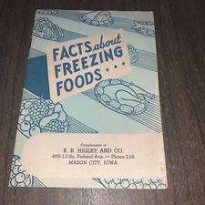 Vtg Facts About Freezing Foods Booklet EB Higley & Co. Mason City, IA