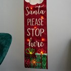 1.2m Battery Operated Hanging Christmas Santa Stop Here Fabric Banner with LEDs