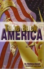 Title: Take back America, Staver, Mathew D