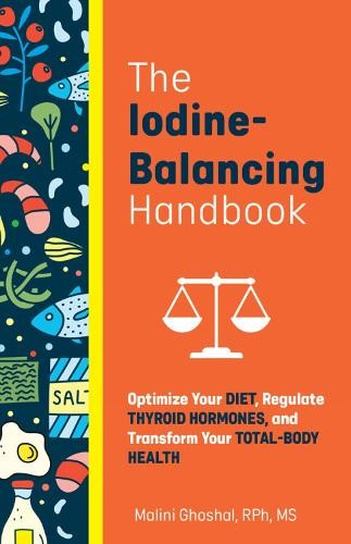 The Iodine-Balancing Handbook - 9781646044535