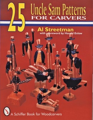 25 UNCLE SAM PATTERNS FOR CARVERS Schiffer Book for Woodcarvers by Al Atreetman