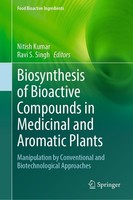 Biosynthesis Of Bioactive Compounds In Medicinal And Aromatic Plants Nitish Kuma