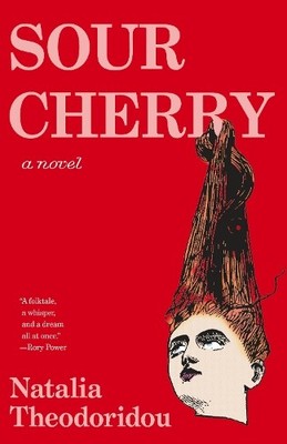 Natalia Theodoridou Sour Cherry (Paperback)
