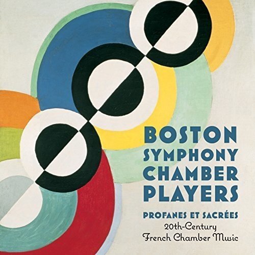 Boston Symphony Chamber P Profanes Et Sacrees: 20th Century French Chamber (CD)