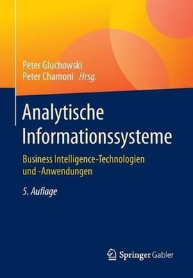 Analytische Informationssysteme: Business Intelligence-Technologien und -Anwendu