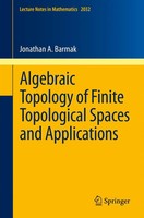 Algebraic Topology Of Finite Topological Spaces And Applications Barmak Buch