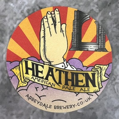 Heathen American Pale Ale Abbeydale Brewery Co UK Advertising Beer Coaster 3.75''
