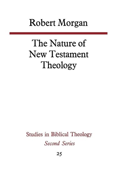 Robert Morgan | The Nature Of New Testament Theology | Taschenbuch | Englisch-image