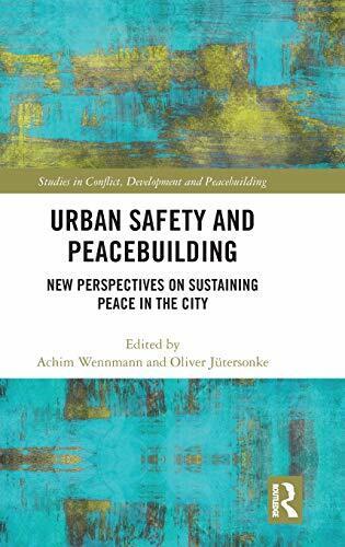 Urban Safety and Peacebuilding: New Perspective, Wennmann, Jutersonke**