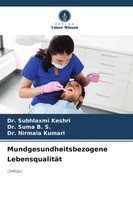 Mundgesundheitsbezogene LebensqualitäT Subhlaxmi Keshri