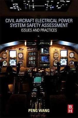 Civil Aircraft Electrical Power System Safety Assessment | Issues and Practices