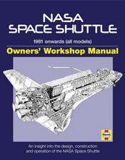 Haynes NASA Space Shuttle Owners' Workshop Manual: 1981 Onwards All Models : A,