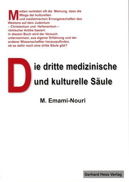 Die Dritte Medizinische Und Kulturelle Säule | Mohammed Emami-nouri |