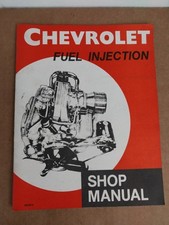1956 Chevrolet Fuel Injection System Shop Manual 1956 Chevrolet Fuel Injection System Shop Manual