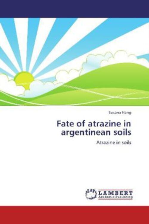 Thumbnail - Susana Hang | Fate Of Atrazine In Argentinean Soils | Taschenbuch |