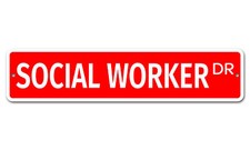7470 SS Social Worker 4" x 18" Novelty Street Sign Aluminum