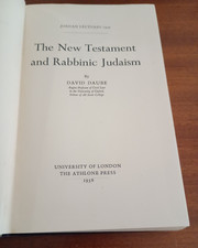 The New Testament and Rabbinic Judaism by David Daube