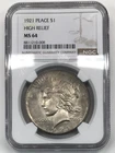 1921 P HIGH RELIEF Peace Silver Dollar NGC MS-64