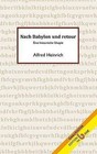 Nach Babylon und retour von Alfred Heinrich (2014, Taschenbuch)