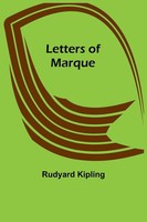 Letters Of Marque Rudyard Kipling Taschenbuch Kartoniert / Broschiert Englisch