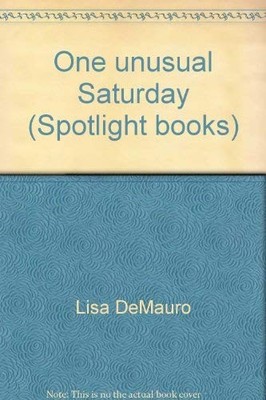 One unusual Saturday (Spotlight books)