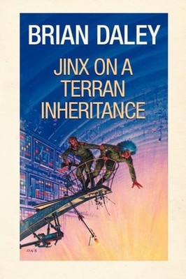 Daley - Jinx on a Terran Inheritance - New paperback or softback - X555z