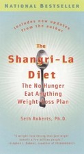 THE SHANGRI-LA DIET: THE NO HUNGER EAT ANYTHING By Seth Roberts *Mint Condition*