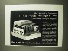 1959 Bausch Lomb Balomatic Slide Projector Ad - High Picture Fidelity