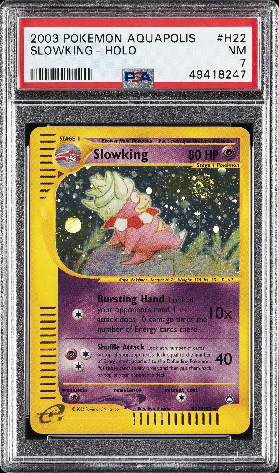 2003 POKEMON AQUAPOLIS #H22 SLOWKING-HOLO PSA 7
