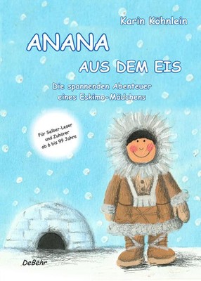 Karin Köhnlein | ANANA AUS DEM EIS | Taschenbuch | Deutsch (2014) | 288 S.