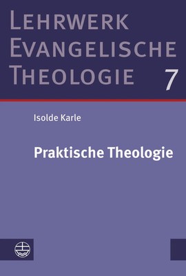 Praktische Theologie | Studienausgabe | Isolde Karle | Taschenbuch | 744 S.