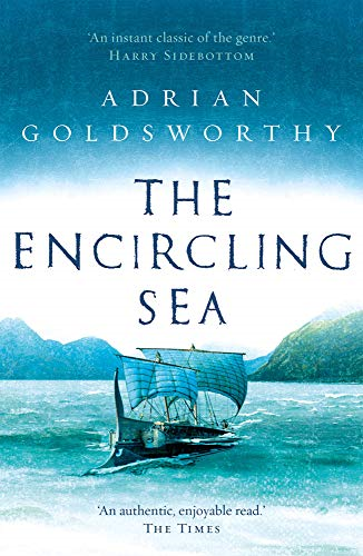 The Encircling Sea: 2 (Vindolanda) - Goldsworthy, Adrian