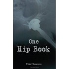 One Hip Book 9781418472498 by Mike Masterson Paperback