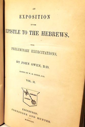 RELIGION: EXPOSITION OF THE EPISTLE TO THE HEBREWS, John Owen, Volume II, 1854 - Foto 9 di 10