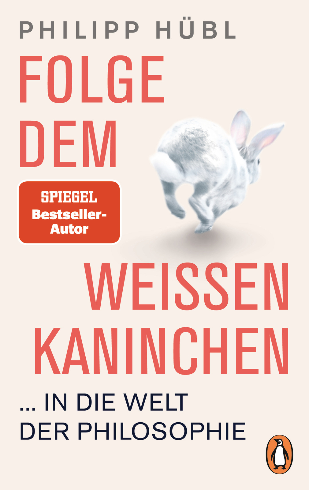 Thumbnail - Philipp Hübl / Folge Dem Weißen Kaninchen ... In Die Welt Der