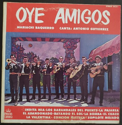 Mariachi Baquerro / canta: Antonio Gutierrez ''Oye Amigos'' Vinyl Record LP