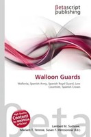 Lambert M. Surhone (U. A.) | Walloon Guards | Taschenbuch | Englisch (2026)