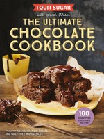 I Quit Sugar The Ultimate Chocolate Cookbook | Sarah Wilson | Englisch | Buch
