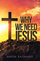 David Anthony | Why We Need Jesus | Taschenbuch | Englisch (2020)